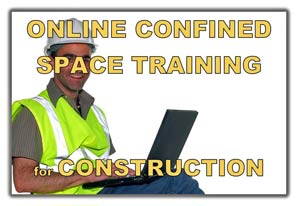 Confined Space Training Construction Online