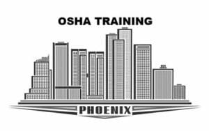 OSHA Training Phoenix AZ