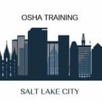 OSHA Training Salt Lake City